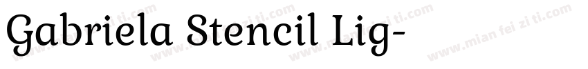 Gabriela Stencil Lig字体转换